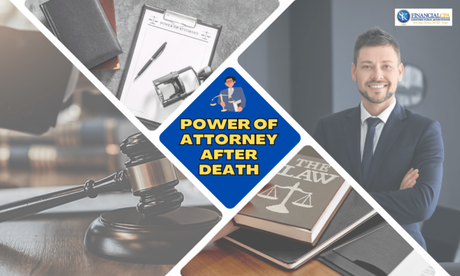 Power of Attorney Duties After the Principal’s Death